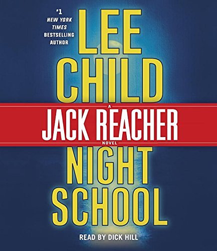 Cover Art for 9780804192934, Night School: A Jack Reacher Novel by Lee Child