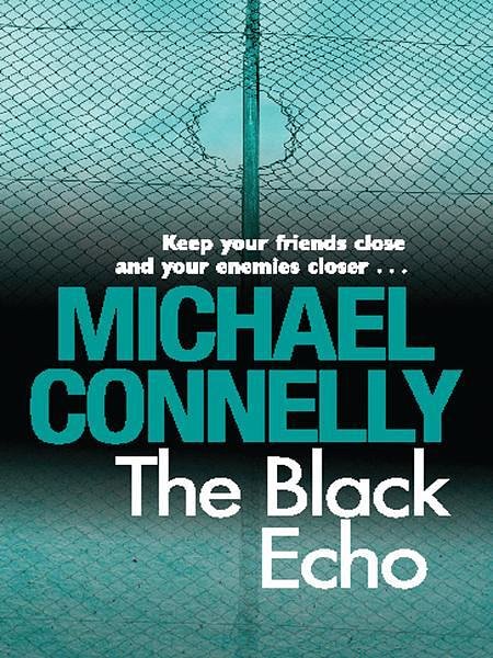 Cover Art for 9781742697611, The Black Echo: Harry Bosch Mystery 1 by Michael Connelly