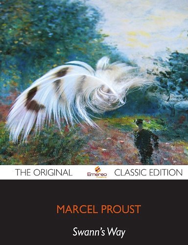 Cover Art for 9781743384015, Swann's Way - The Original Classic Edition by Marcel Proust