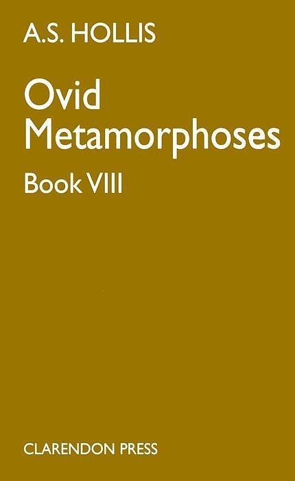 Cover Art for 9780198144601, Metamorphoses: Bk.8 by Ovid Ovid