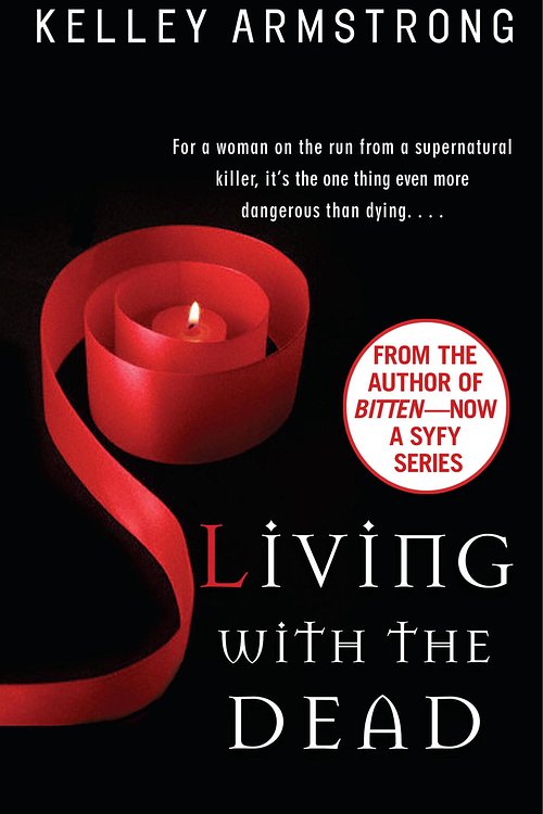 Cover Art for 9780553905809, Living with the Dead by Kelley Armstrong