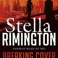 Cover Art for 9781408859728, Breaking Cover by Stella Rimington