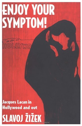 Cover Art for 9780415904827, Enjoy Your Symptom!: Jacques Lacan in Hollywood and Out by Slavoj Zizek