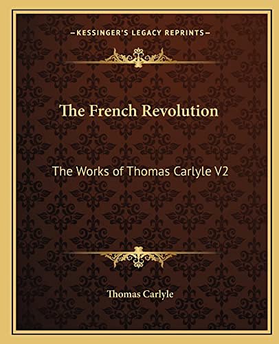 Cover Art for 9781162631776, The French Revolution by Thomas Carlyle