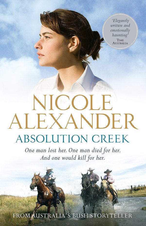 Cover Art for 9781864712827, Absolution Creek by Nicole Alexander