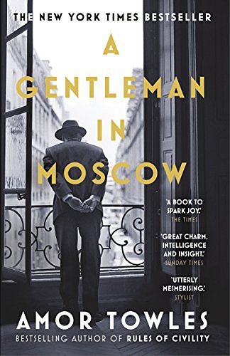 Cover Art for B01AYBWPUM, A Gentleman in Moscow by Amor Towles