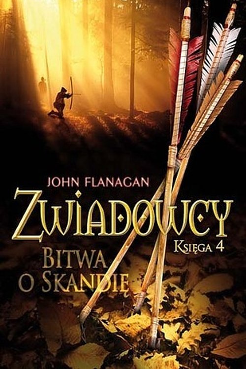 Cover Art for 9788376860930, Zwiadowcy 4: Bitwa o Skandie by John Flanagan