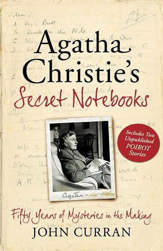 Cover Art for 9780007310562, Agatha Christie's Secret Notebooks by John Curran