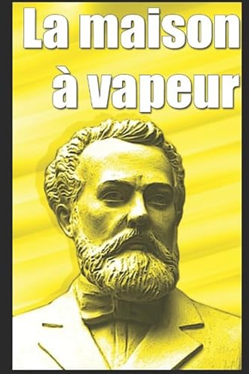 Cover Art for 9781549727429, La maison à vapeur by Jules Verne