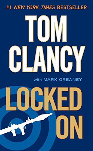 Cover Art for B005P4YED0, Locked On (Jack Ryan Universe Book 14) by Tom Clancy, Mark Greaney