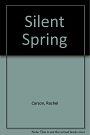 Cover Art for 9780606056007, Silent Spring by Rachel Carson