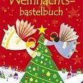 Cover Art for 9783473556243, Das große Ravensburger Weihnachtsbastelbuch by Fiona Watt, Rebecca Gilpin