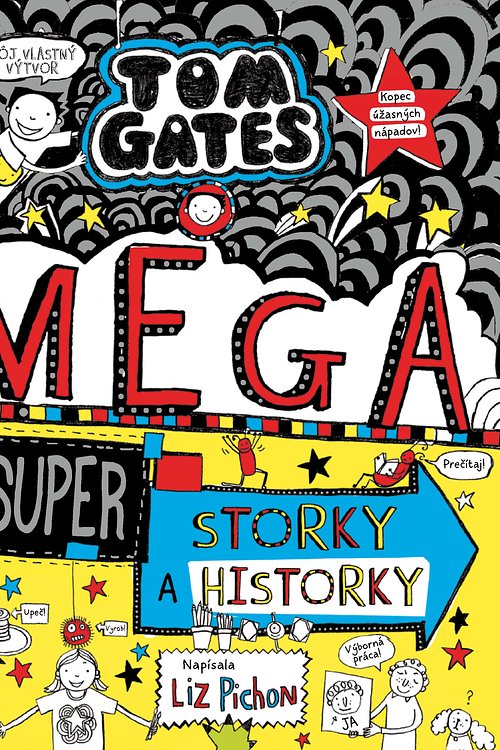 Cover Art for 9788055648446, Tom Gates 16: MEGA storky a historky by Liz Pichon