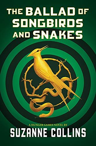 Cover Art for B086RN7NM6, The Ballad of Songbirds and Snakes by Suzanne Collins