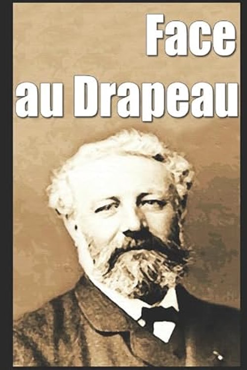 Cover Art for 9781549594465, Face au Drapeau by Jules Verne