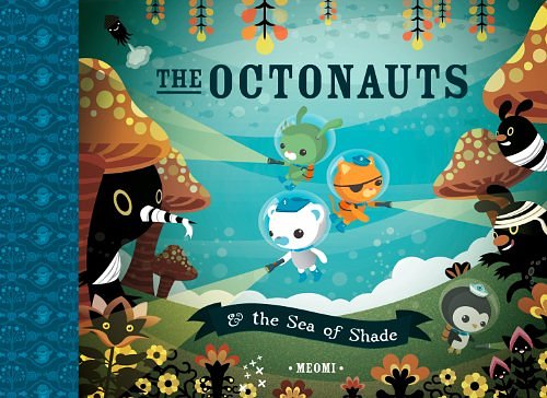 Cover Art for B00C8Y3MH4, The Octonauts and the Sea of Shade by Meomi