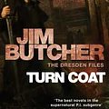 Cover Art for 9780356500379, Turn Coat: The Dresden Files, Book Eleven by Jim Butcher