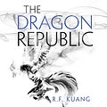 Cover Art for 9780008239886, The Dragon Republic (The Poppy War, Book 2) by R.f. Kuang