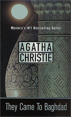 Cover Art for 9780312981648, They Came to Baghdad by Agatha Christie