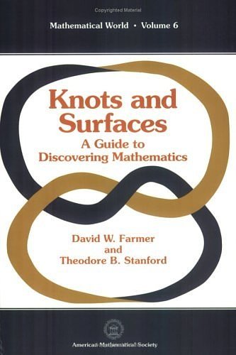 Cover Art for 9780821804513, Knots and Surfaces by D.w. Farmer, Theodore B. Stanford