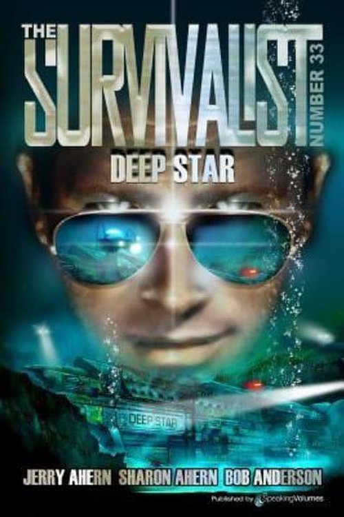 Cover Art for 9781628152852, Deep Star: Volume 33 (The Survivalist) by Sharon Ahern