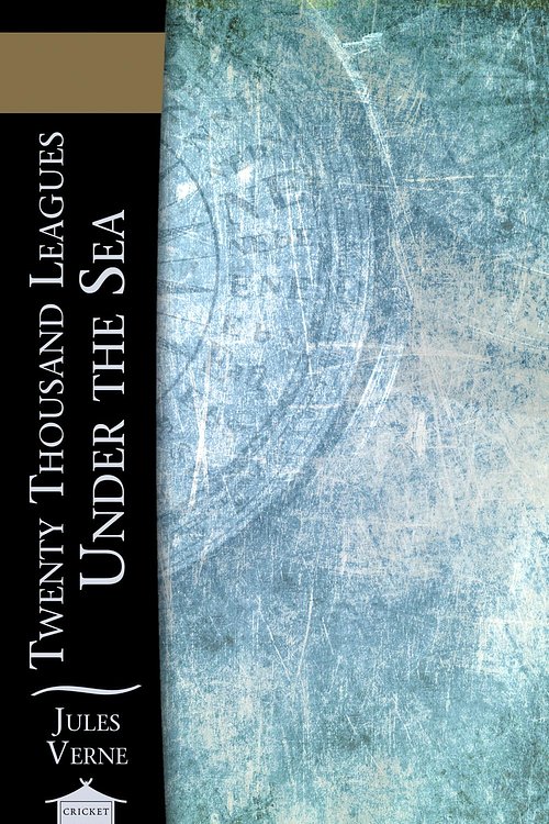 Cover Art for 9781625000422, Twenty Thousand Leagues Under the Seas by Jules Verne