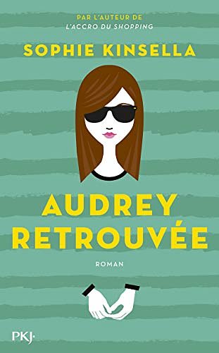 Cover Art for 9782266262224, Audrey retrouvée by Sophie Kinsella, Juliette Lê (Traduction)