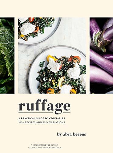 Cover Art for B07L6SJS6M, Ruffage: A Practical Guide to Vegetables by Abra Berens