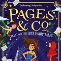 Cover Art for 9780008229924, Pages & Co.: Tilly and the Lost Fairy Tales by Anna James