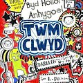 Cover Art for 9781849671569, Byd Hollol Anhygoel Twm Clwyd: 1 by Liz Pichon, Gareth F. Williams