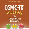 Cover Art for 9781462551347, Dsm-5-Tr (R) Made Easy: The Clinician's Guide to Diagnosis by James Morrison