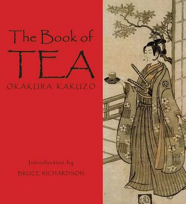 Cover Art for 9780983610601, The Book of Tea: Okakura Kakuzo by Okakura Kakuzo