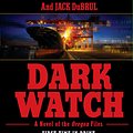 Cover Art for 9780425205594, Dark Watch by Clive Cussler, Du Brul, Jack