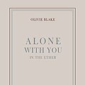 Cover Art for B08BK995LT, Alone With You in the Ether by Olivie Blake