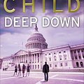 Cover Art for 9781448153879, Deep Down (A Jack Reacher short story) by Lee Child