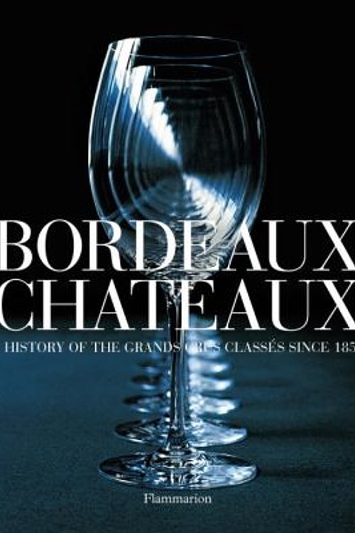 Cover Art for 9782080201508, Bordeaux Chateaux by Franck Ferrand