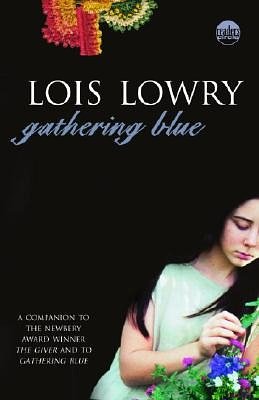 Cover Art for 9780385732567, Gathering Blue by Lois Lowry