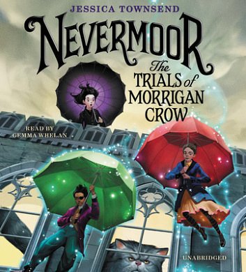 Cover Art for 9781549113123, Nevermoor by Jessica Townsend