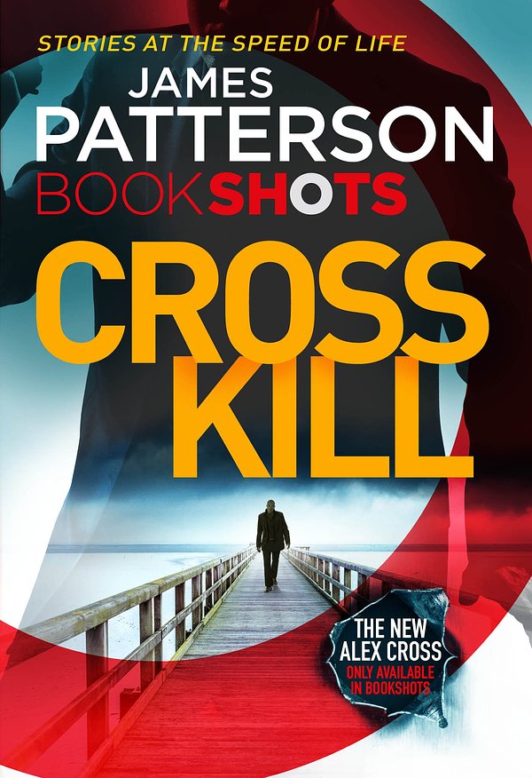 Cover Art for 9781786530011, Cross Kill by James Patterson