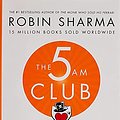 Cover Art for 0099455023900, The 5 AM Club: Own Your Morning. Elevate Your Life. by Robin Sharma