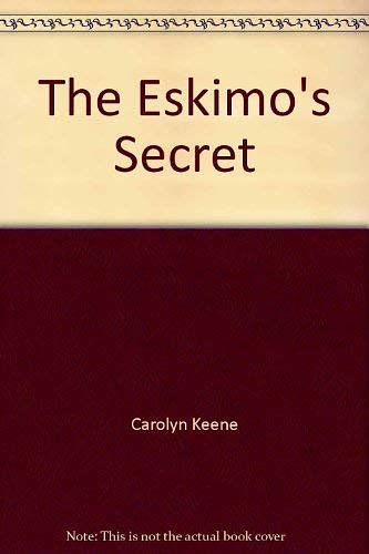 Cover Art for 9780671550462, ESKIMO SEC    ND P by Carolyn Keene