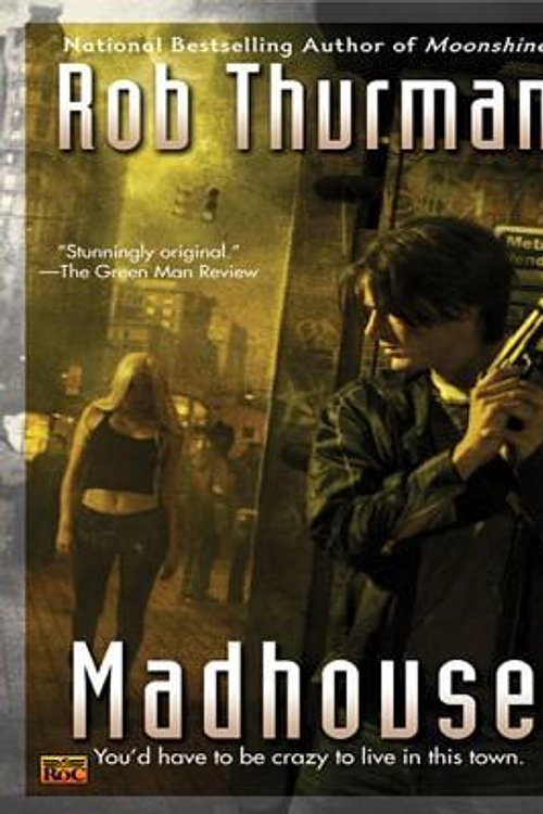 Cover Art for 9781429599528, Madhouse by Rob Thurman