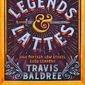 Cover Art for 9781035007325, Legends & Lattes by Travis Baldree