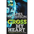 Cover Art for 9781784759025, Cross My Heart by James Patterson