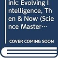 Cover Art for 9780297816867, How Brains Think: Evolving Intelligence, Then and Now by William H. Calvin