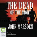 Cover Art for 9781740944991, The Dead of the Night (Compact Disc) by John Marsden