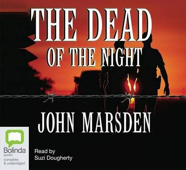 Cover Art for 9781740944991, The Dead of the Night (Compact Disc) by John Marsden