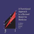 Cover Art for 9781618970923, A Nutritional Approach to a Revised Model for Medicine by Derrick Lonsdale M.D.