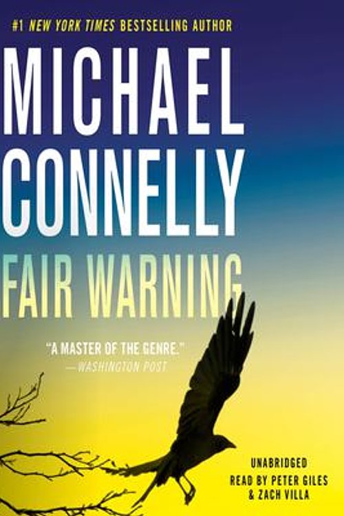 Cover Art for 9781668626016, Fair Warning: Booktrack Edition by Michael Connelly, Michael Connelly, Peter Giles