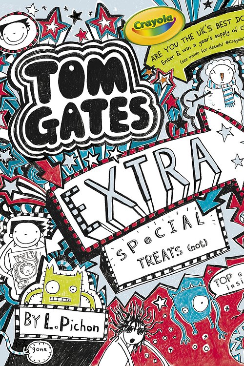 Cover Art for 9781407139500, Tom Gates: Extra Special Treats ( . . . not) by Liz Pichon